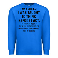 True Royal i am a redhead i was taught to think Premium Sweatshirt - artisFamous