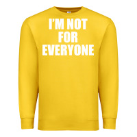 Lemon I'm Not For Everyone Funny Premium Sweatshirt - artisFamous