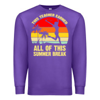 Purple vintage this teacher earned all of this summer break Premium Sweatshirt - artisFamous