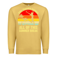 Antique Gold vintage this teacher earned all of this summer break Premium Sweatshirt - artisFamous