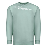 Seafoam proudly unpoisoned Premium Sweatshirt - artisFamous