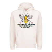 Pale Pink Kinda Words Are Like Honey Sweet To The Soul Premium Hoodie - CowhideDigitalArt