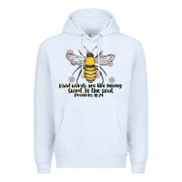 White Kinda Words Are Like Honey Sweet To The Soul Premium Hoodie - CowhideDigitalArt
