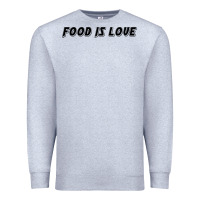 Heather Grey food is love Premium Sweatshirt - artisFamous