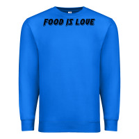 True Royal food is love Premium Sweatshirt - artisFamous