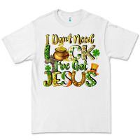 White I don't need luck i've got Jesus Premium Tee - CowGirlArtShop