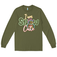 Army Green T am SNOW CUTE Long Sleeve Tee - CowhideDigitalArt