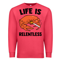 Cardinal crab life is relentless Premium Sweatshirt - artisFamous