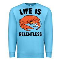 Ocean Blue crab life is relentless Premium Sweatshirt - artisFamous