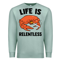 Seafoam crab life is relentless Premium Sweatshirt - artisFamous
