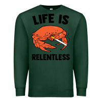 Sports Green crab life is relentless Premium Sweatshirt - artisFamous