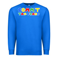 True Royal commit tax fraud Premium Sweatshirt - artisFamous