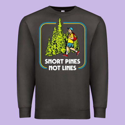 Snort Pines Not Lines Funny Boy Going To School Vintage Premium Sweatshirt Designed By Artisfamous