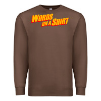 Chestnut words on a shirt Premium Sweatshirt - artisFamous