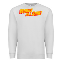 Dove Grey words on a shirt Premium Sweatshirt - artisFamous