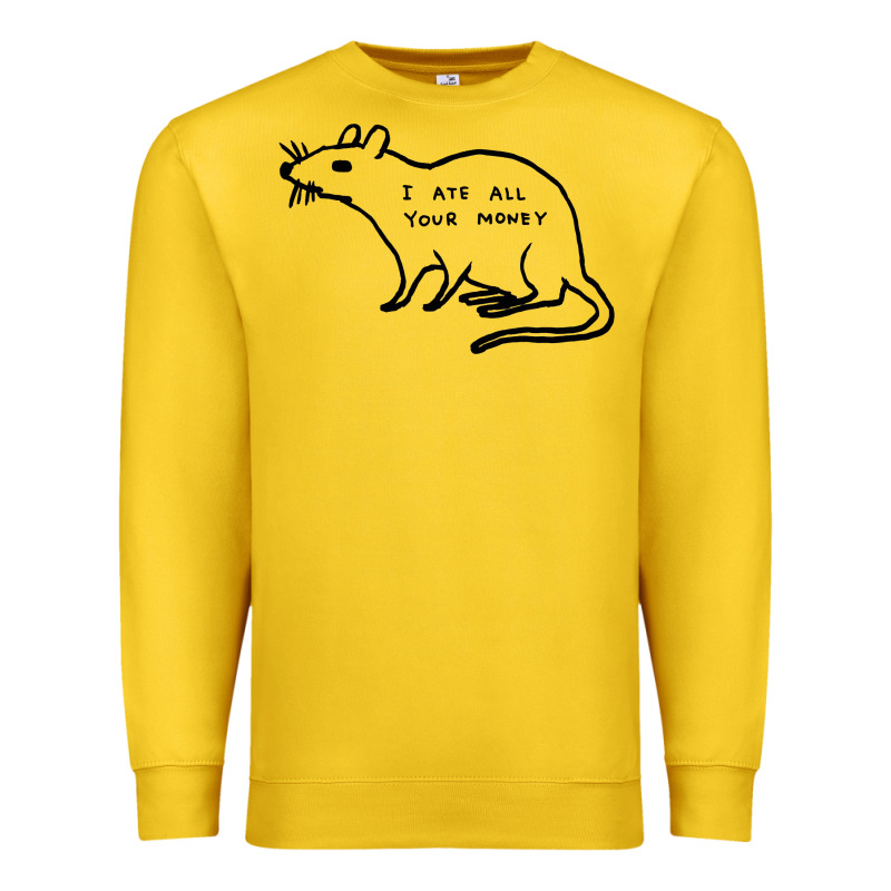 I Ate All Your Money Premium Sweatshirt by artisFamous | Teevron
