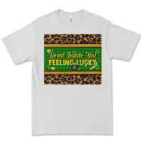 Dove Grey Dead inside but feeling lucky 20oz skinny tumbler Premium Tee - HowdyJamesFarm