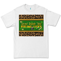 Dead Inside But Feeling Lucky 20oz Skinny Tumbler Premium Tee | Teevron