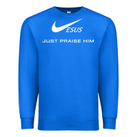 Jesus Just Praise Him Jesus Surfed Christian Premium Sweatshirt | Teevron