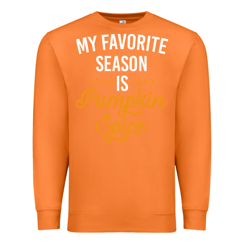 My Favorite Season Is Pumpkin Spice Premium Sweatshirt by artisFamous | Teevron