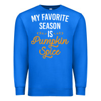 True Royal my favorite season is pumpkin spice Premium Sweatshirt - artisFamous