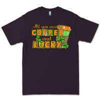 Plum All you need is coffee and lucky Premium Tee - CowGirlArtShop