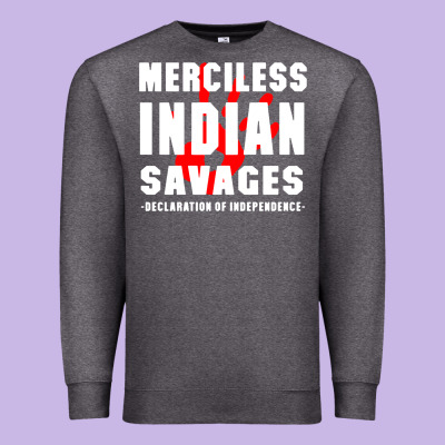 Merciless Indian Savages Premium Sweatshirt Designed By Artisfamous