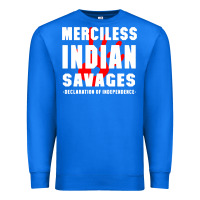 True Royal merciless indian savages Premium Sweatshirt - artisFamous