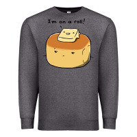 Charcoal Heather i'm on a roll! Premium Sweatshirt - artisFamous
