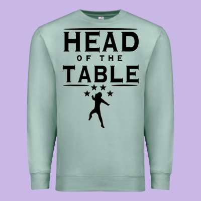Head Of The Table Premium Sweatshirt Designed By Artisfamous