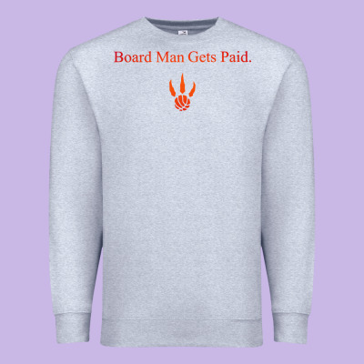 Toronto Kawhi Board Man Gets Paid Premium Sweatshirt Designed By Artisfamous