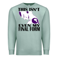 Seafoam even my final form Premium Sweatshirt - artisFamous