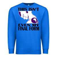 True Royal even my final form Premium Sweatshirt - artisFamous