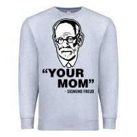 Heather Grey your mom  Sigmund Freud Premium Sweatshirt - artisFamous