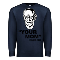 Navy your mom  Sigmund Freud Premium Sweatshirt - artisFamous