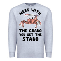 Heather Grey mess with the crabo you get the stabo Premium Sweatshirt - artisFamous