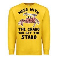 Lemon mess with the crabo you get the stabo Premium Sweatshirt - artisFamous