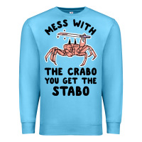 Ocean Blue mess with the crabo you get the stabo Premium Sweatshirt - artisFamous