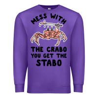 Purple mess with the crabo you get the stabo Premium Sweatshirt - artisFamous