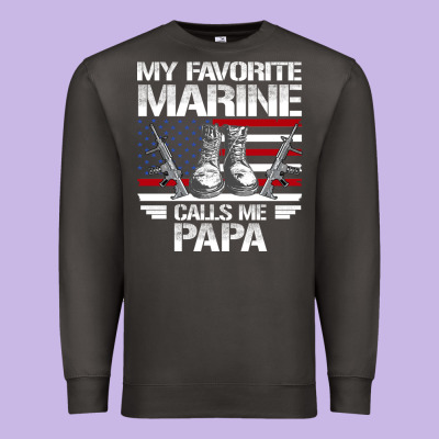 Marine Papa, Gifts My Favorite Marine Calls Me Pa Pa Military Mother Premium Sweatshirt Designed By Artisfamous
