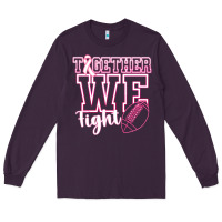 Plum Together WE Fight Long Sleeve Tee - CowhideDigitalArt