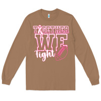 Toasted Coconut Together WE Fight Long Sleeve Tee - CowhideDigitalArt