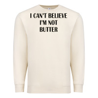 Sandshell i cant believe im not butter Premium Sweatshirt - artisFamous