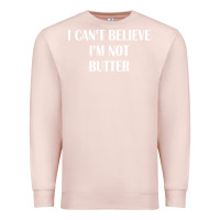 Pale Pink i cant believe im not butter Premium Sweatshirt - artisFamous