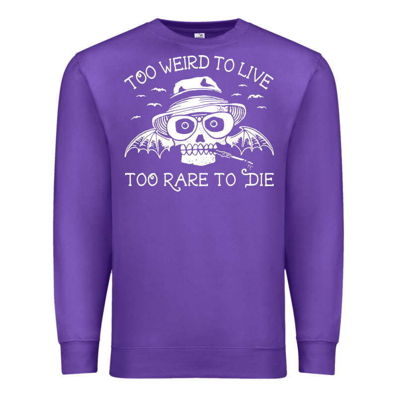 Too Weird To Live Too Rare To Die Premium Sweatshirt by artisFamous | Teevron