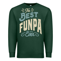 The Best Funpa Ever - Mens Funny Dad And Grandpa Premium Sweatshirt | Teevron