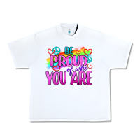 White Be Proud Of Who You Are Urban Heavy Tee - BundleAndBundleShop