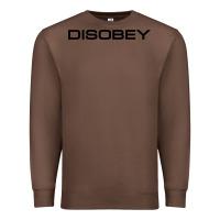 Chestnut disobey   t shirt Premium Sweatshirt - artisFamous