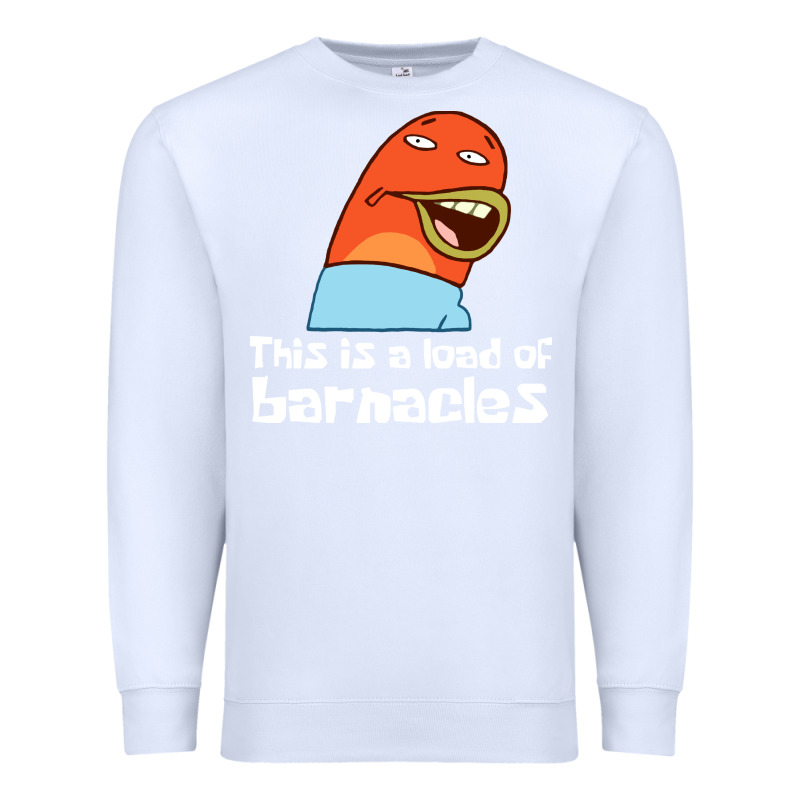 This Is A Load Of Barnacles Premium Sweatshirt by artisFamous | Teevron