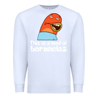 White this is a load of barnacles Premium Sweatshirt - artisFamous